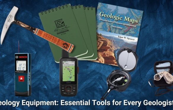 Geology Equipment Essential Tools for Every Geologist